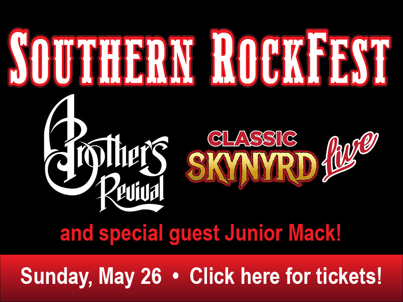Southern RockFest: A Brother's Revival, Classic Skynyrd Live, and special guest Junior Mack! Sunday, May 26. Click here for tickets!