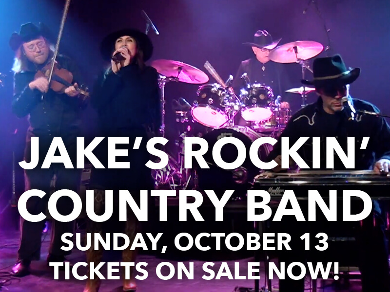 Jake's Rockin' Country Band • August 30 • Tickets on sale now!